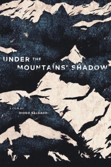 Under the Mountains' Shadow (2025)