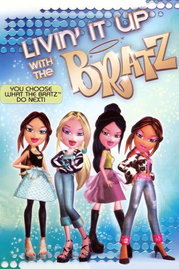 Livin' It Up with the Bratz (2006)