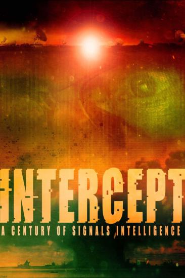 Intercept: A Century of Signals Intelligence (2023)