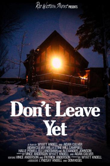 Don't Leave Yet (2026)