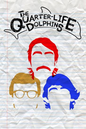 The Quarter Life Dolphins (2023)