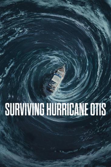 Surviving Hurricane Otis (2026)