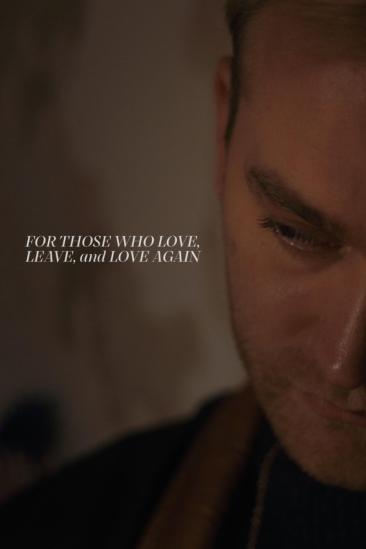 For Those Who Love, Leave, and Love Again (2026)