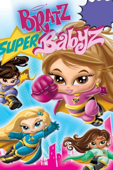 Bratz: Super Babyz (2007)