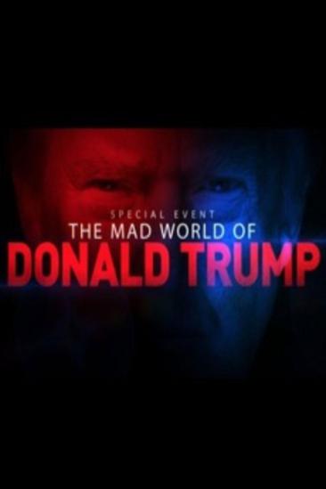 The Mad World of Donald Trump (2016)